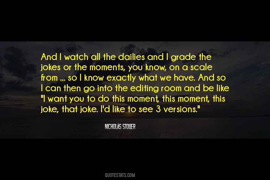 Watch And See Quotes #213268