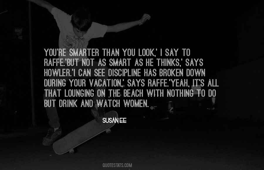 Watch And See Quotes #217747