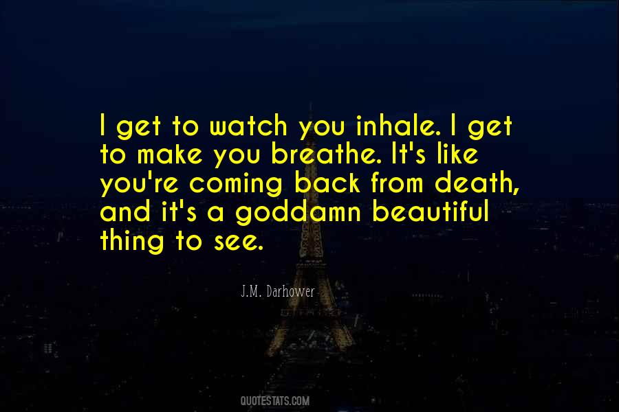 Watch And See Quotes #261174