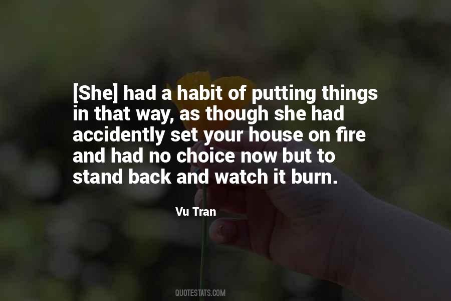 Watch It Burn Quotes #25003