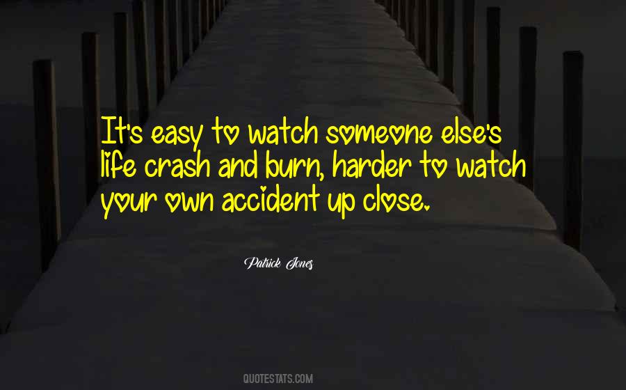 Watch It Burn Quotes #295082