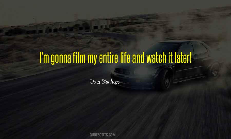 Watch It Quotes #1091619