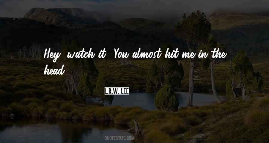 Watch It Quotes #972018