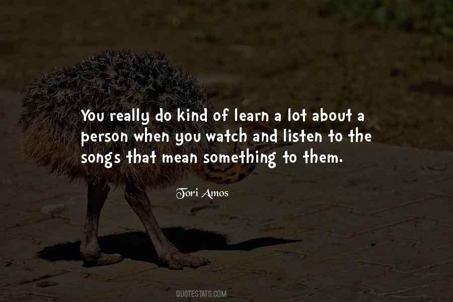 Watch Listen And Learn Quotes #1195933
