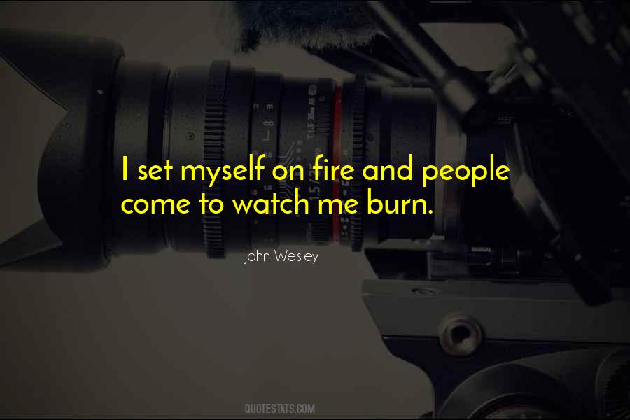 Watch Me Burn Quotes #676878