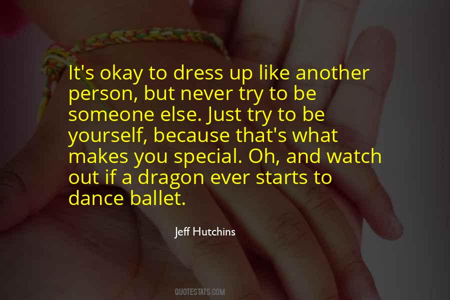 Watch Me Dance Quotes #1025817