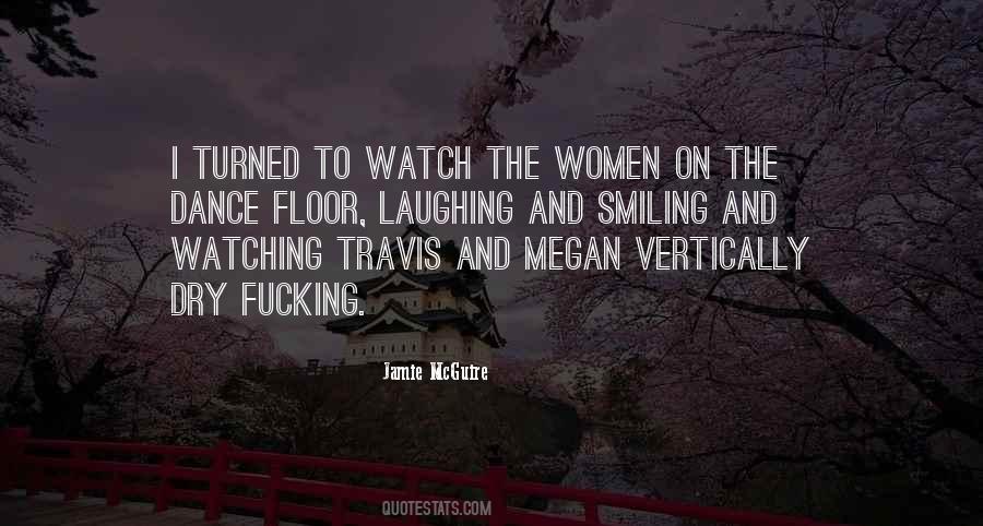 Watch Me Dance Quotes #1052992