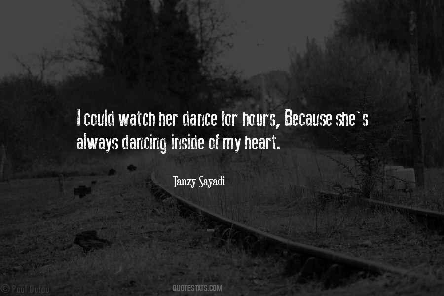 Watch Me Dance Quotes #1603954