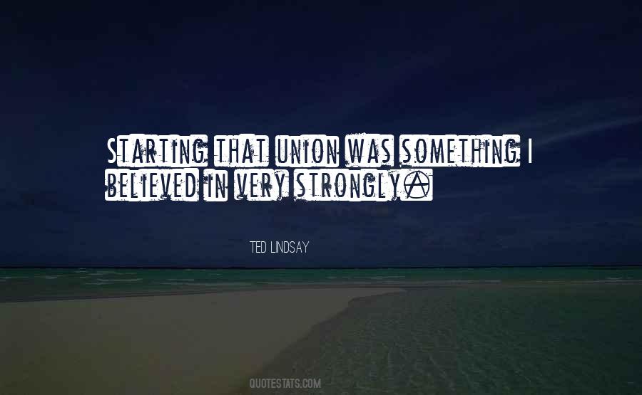 Quotes About Starting Something #1012652