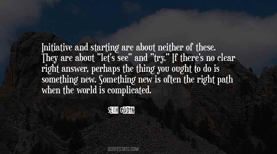 Quotes About Starting Something #71004