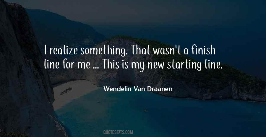 Quotes About Starting Something #830808