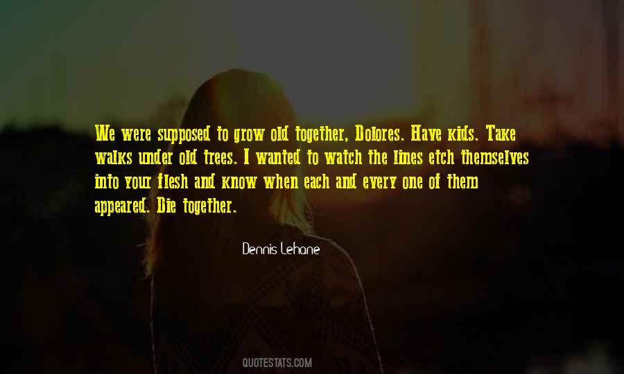 Watch Me Grow Quotes #248305