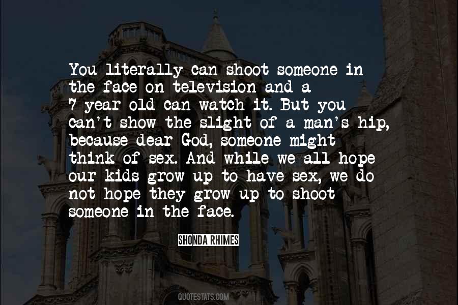 Watch Me Grow Quotes #622280