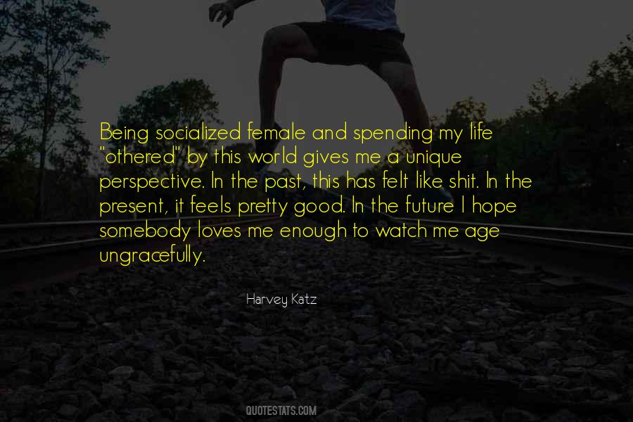 Watch Me Quotes #1109065