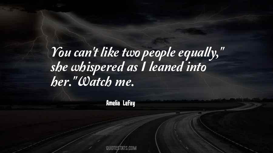 Watch Me Quotes #1185270