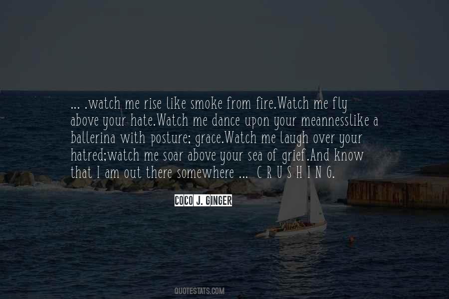 Watch Me Soar Quotes #886773
