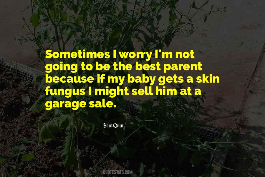 Quotes About Fungus #837284