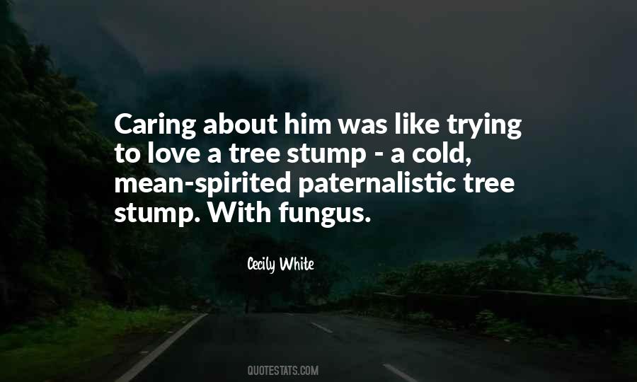 Quotes About Fungus #896071