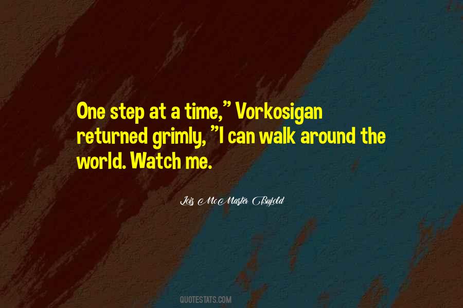 Watch Me Walk Quotes #499139