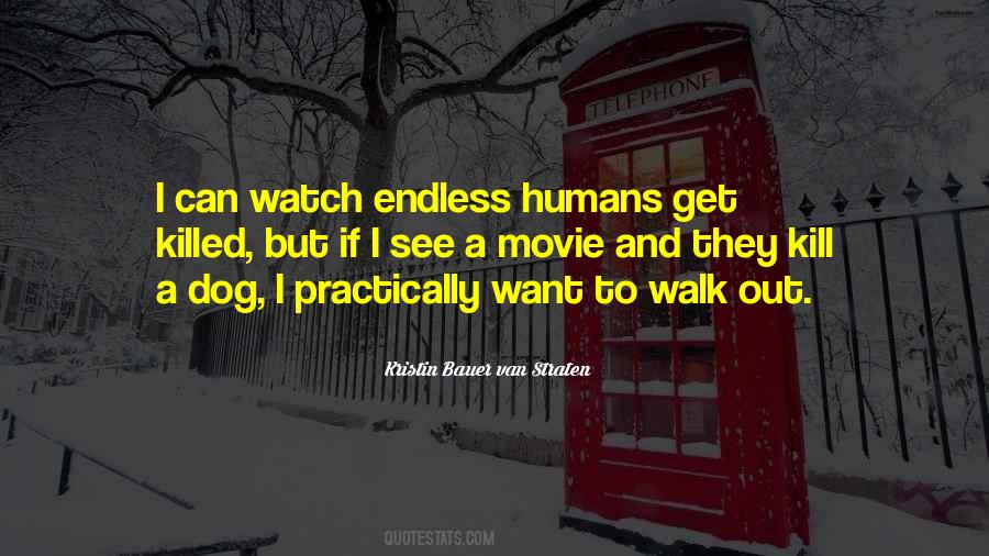 Watch Me Walk Quotes #659563