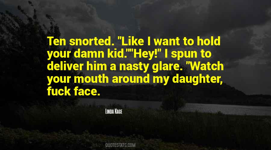 Watch No Face Quotes #115673