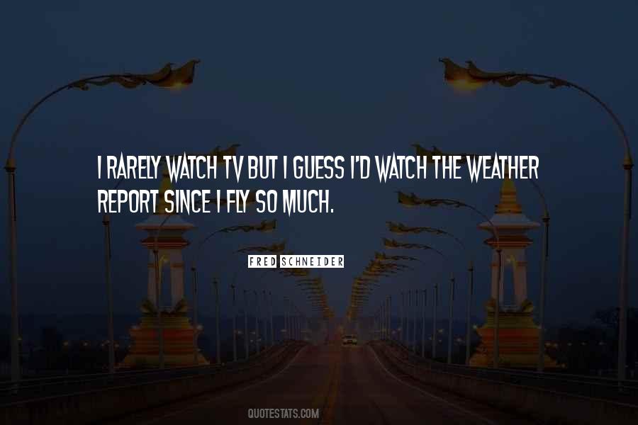 Watch Tv Quotes #1248949