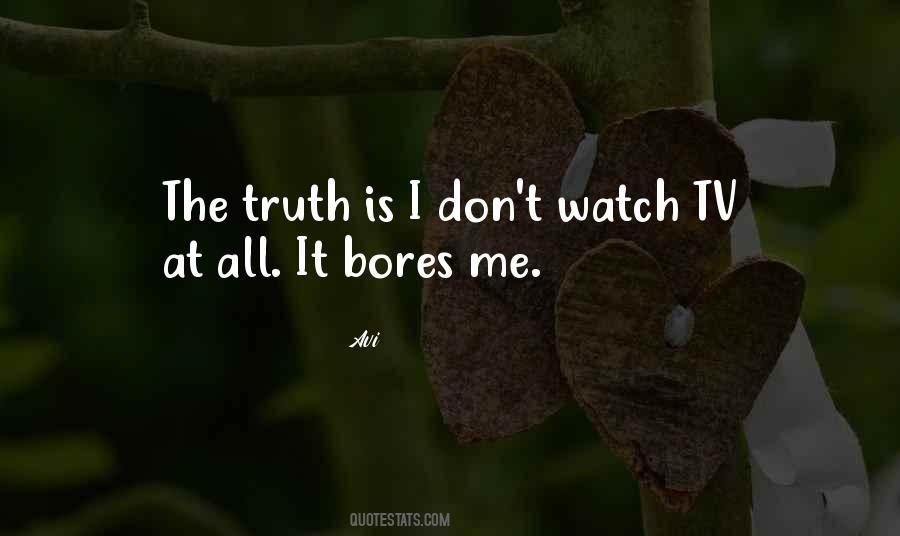 Watch Tv Quotes #1461923