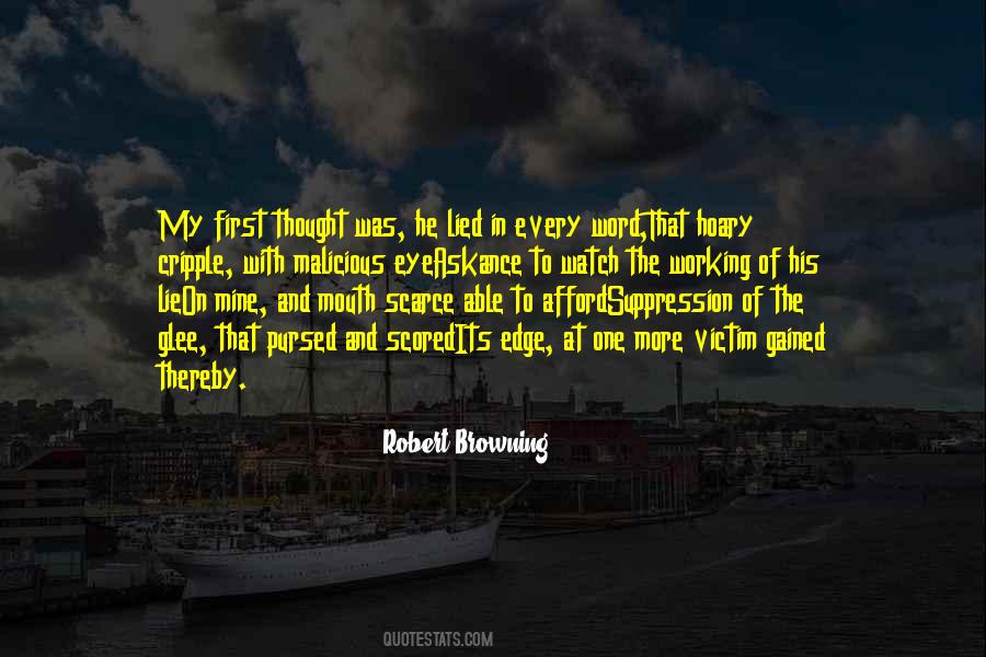 Watch What Comes Out Of Your Mouth Quotes #126284