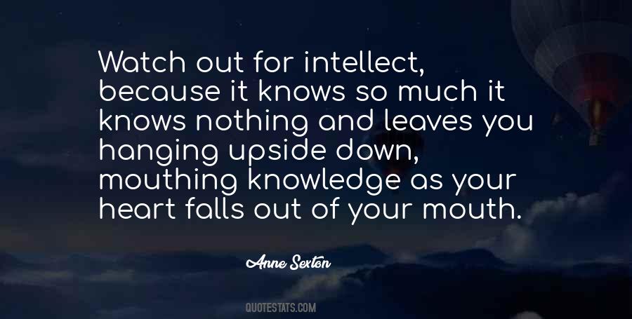 Watch What Comes Out Of Your Mouth Quotes #692009