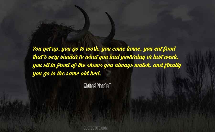 Watch What You Eat Quotes #647267