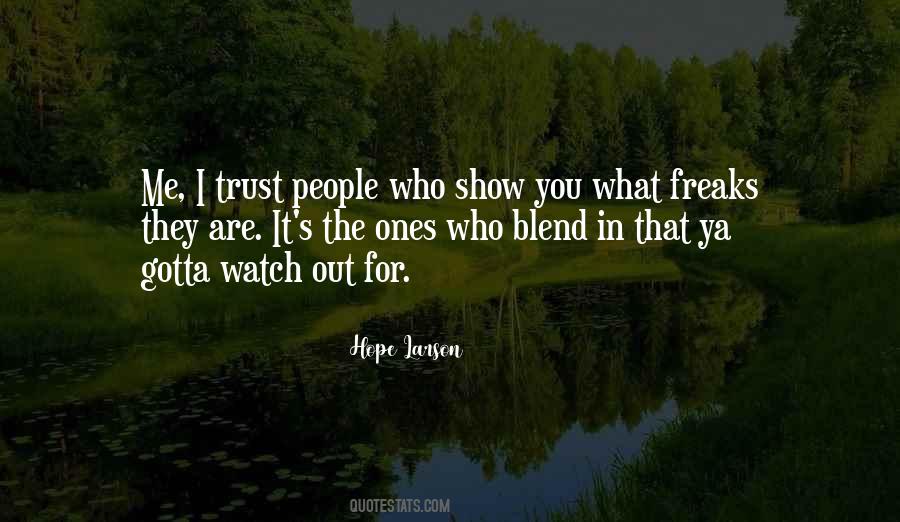Watch Who You Trust Quotes #1689733