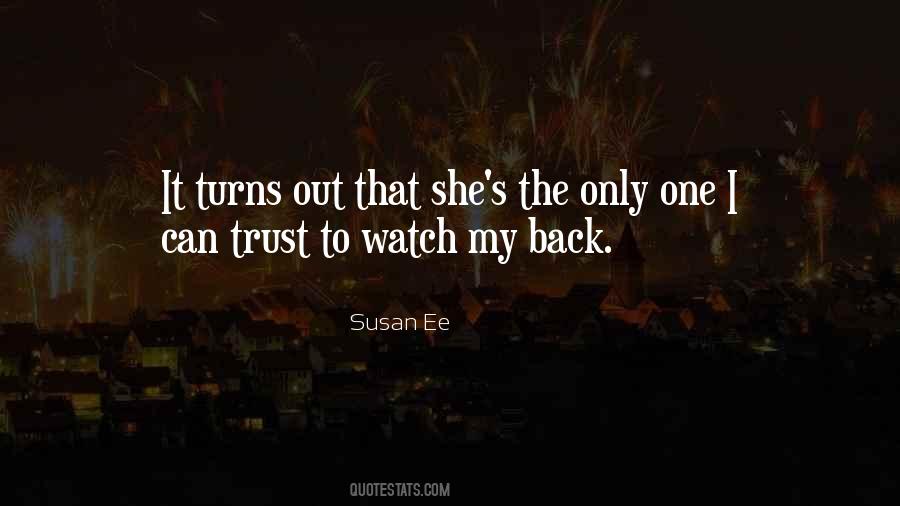 Watch Who You Trust Quotes #808743