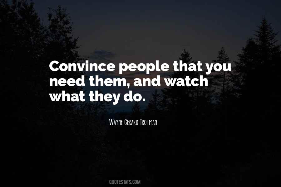 Watch Who You Trust Quotes #881533