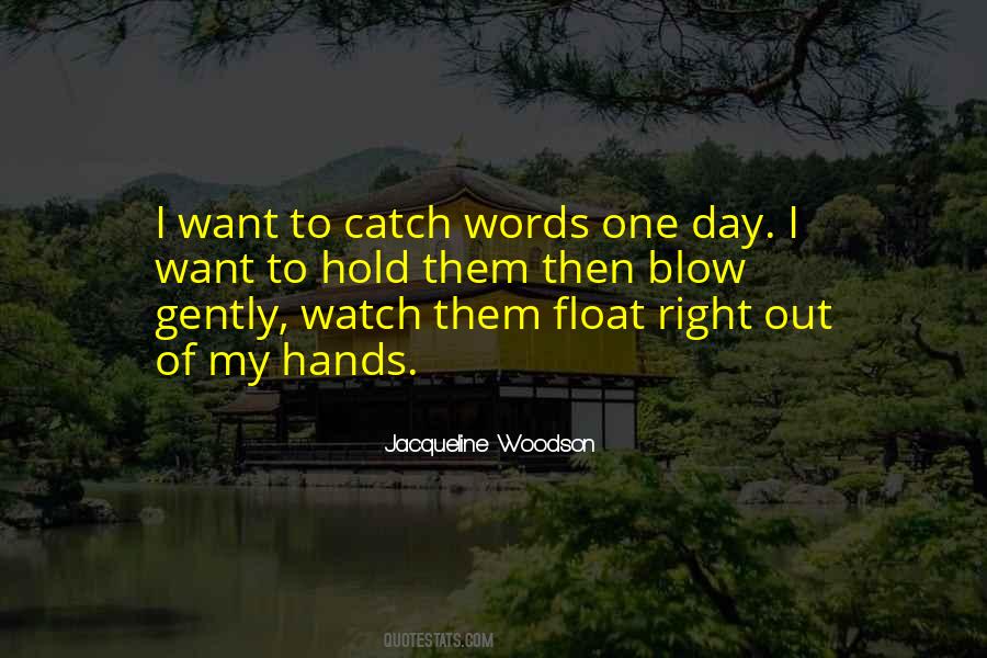 Watch Your Words Quotes #1054719