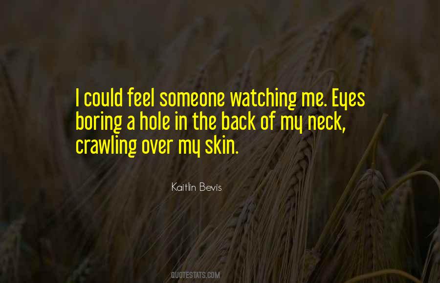 Watching Over Me Quotes #506608