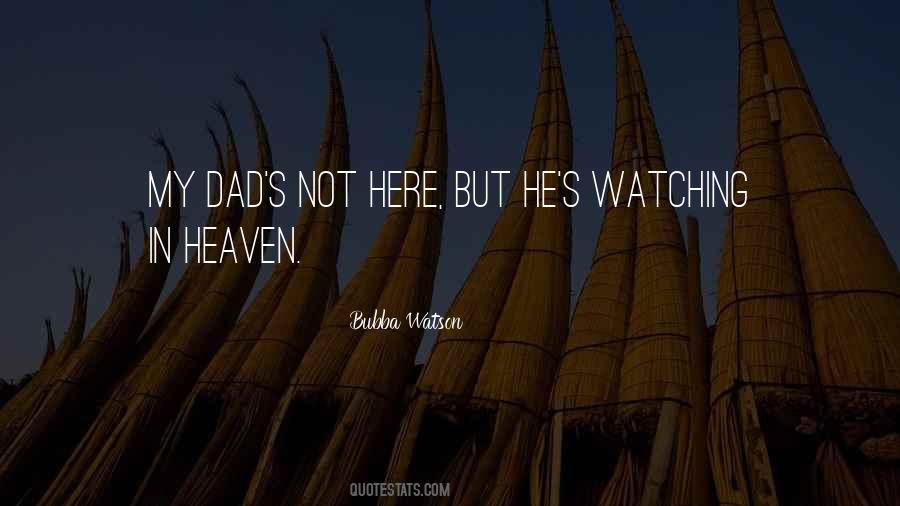 Watching Over You From Heaven Quotes #412110