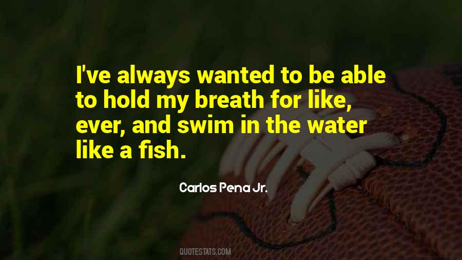 Water And Fish Quotes #1166119