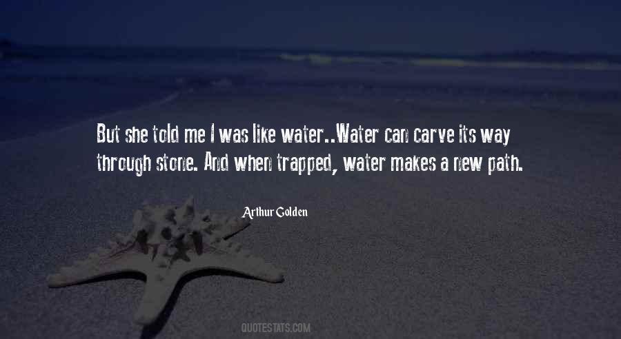 Water And Stone Quotes #703289