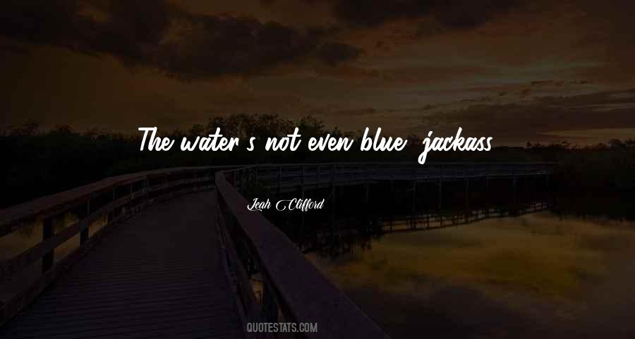 Water Blue Quotes #1275225