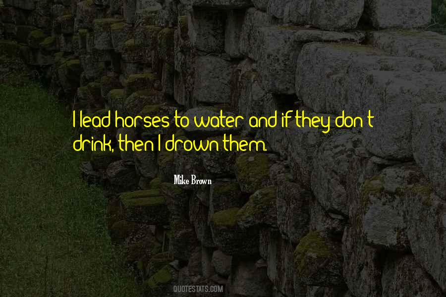 Water Horse Quotes #1788599