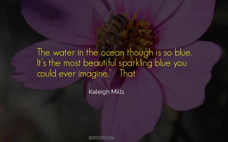 Water So Blue Quotes #1788184