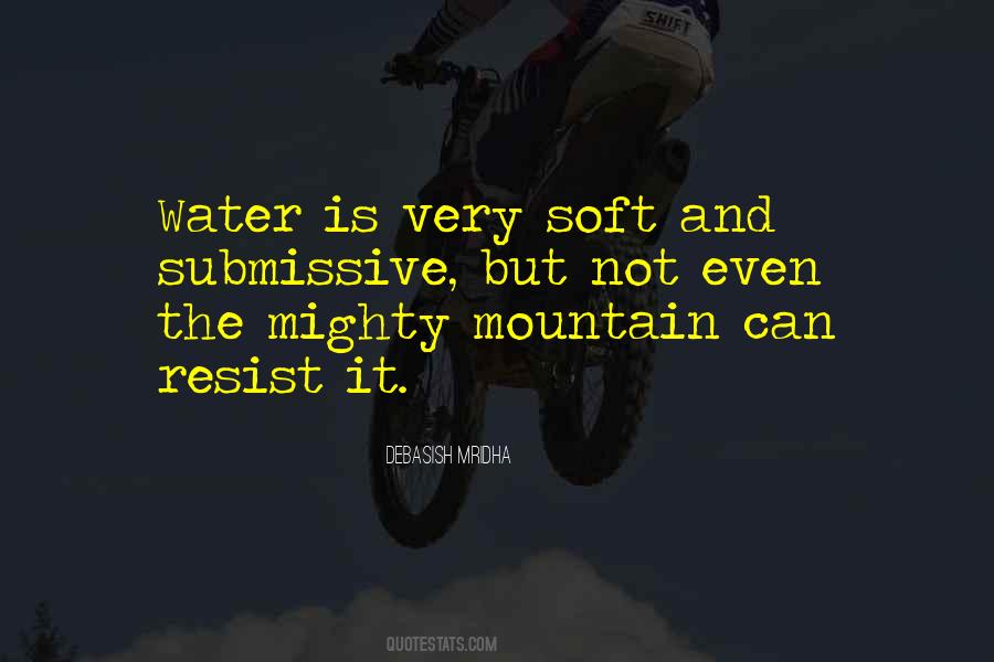 Water Soft Quotes #703595