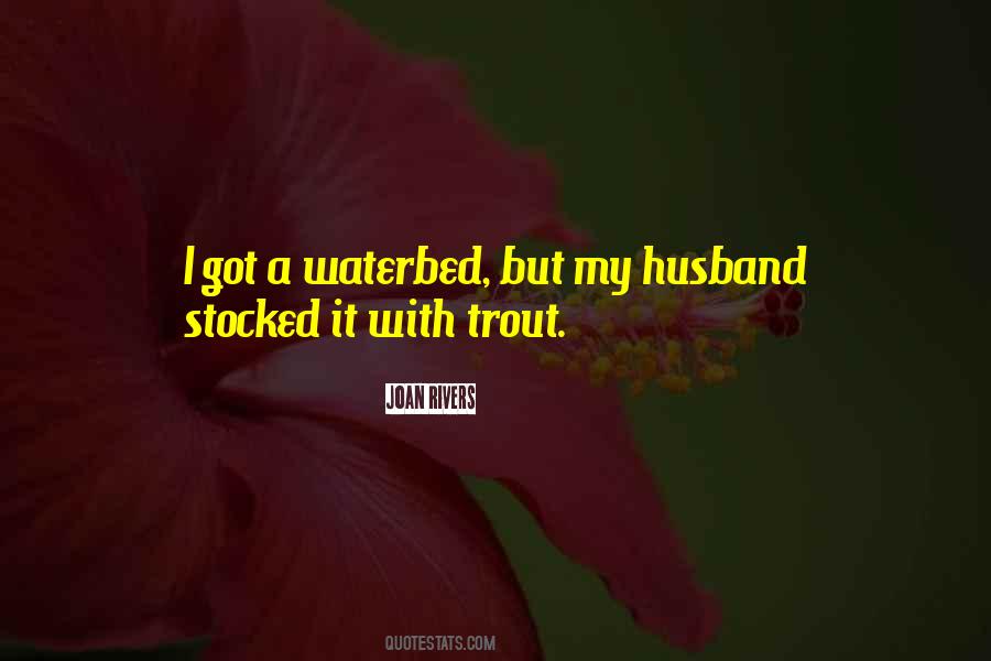 Waterbed Quotes #457633