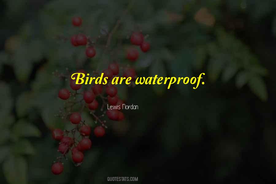 Waterproof Quotes #1290400