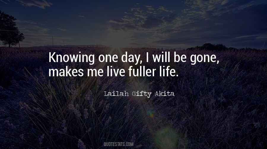 Quotes About One Day I Will #1189818