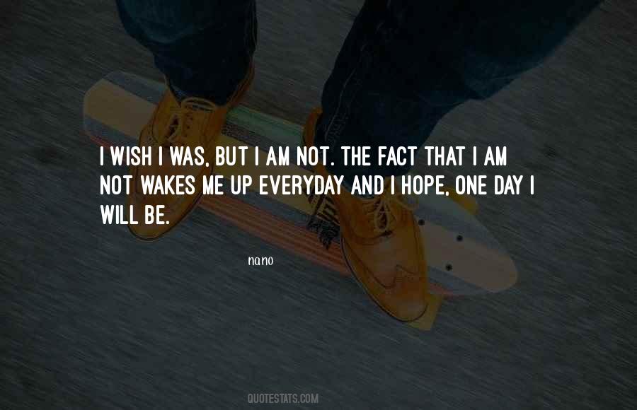 Quotes About One Day I Will #636190