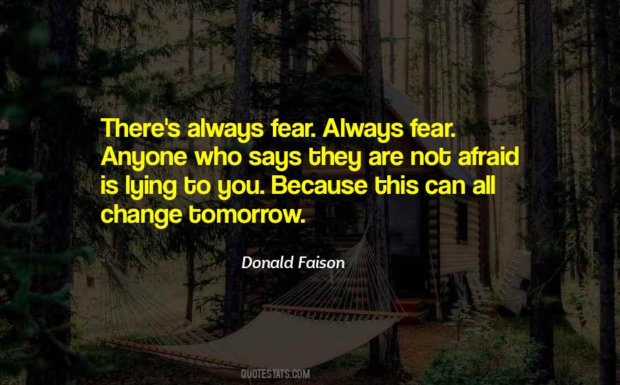 Quotes About Fear Change #229857