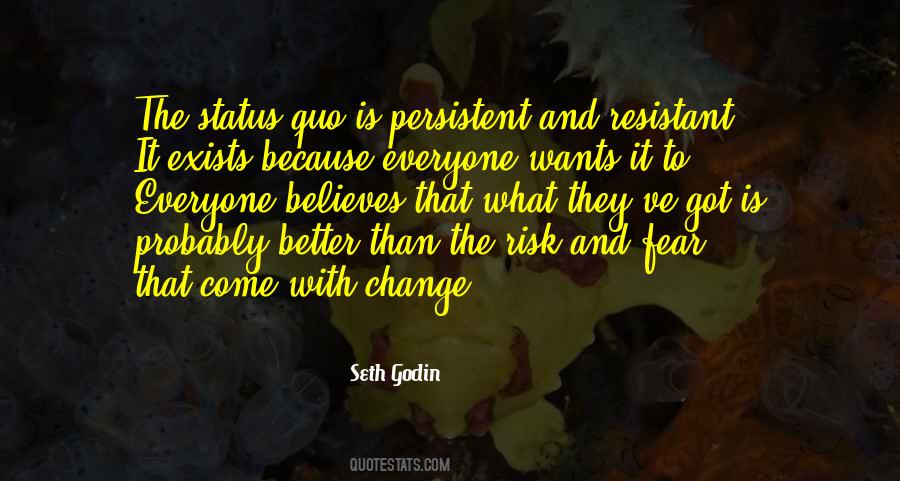 Quotes About Fear Change #427327