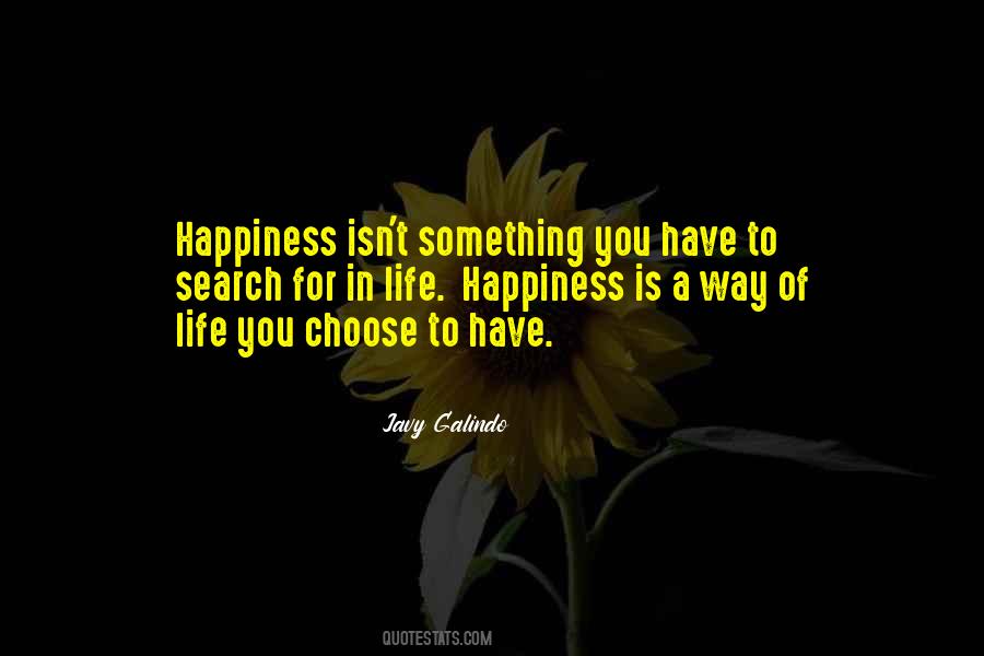 Way Of Happiness Quotes #217145