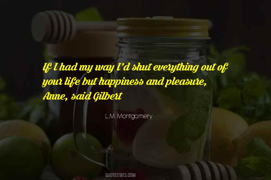 Way Of Happiness Quotes #30177